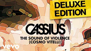 Cassius - The Sound of Violence (Cosmo Vitelli) [Official Audio]