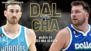 Dallas Mavericks vs Charlotte Hornets Full Game Highlights | Mar 24 | 2023 NBA Season