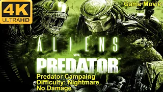 Aliens vs Predator - 4K60FPS - Predator Campaing - Nightmare - No Damage - Game Movie