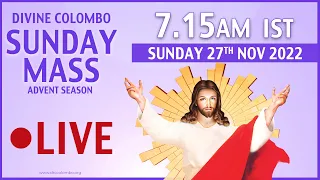 (LIVE) Sunday Holy Mass | 27 November 2022 | Advent Season I Divine Colombo