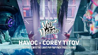 Havoc - Corey Titov (Destiny 2 Into the Light PvP Map Pack Trailer Song)