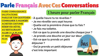 Apprends à parler FRANÇAIS avec des Conversations et Dialogues du Niveau A1 à C1 (compilation 7)