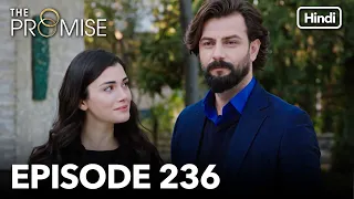 The Promise Episode 236 (Hindi Dubbed)