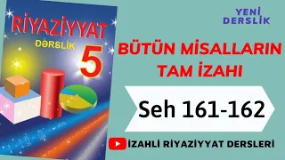 5ci sinif Riyaziyyat seh 161-162 Feza fiqurlari (butun misallarin tam helli)