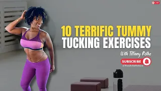 10 Terrific Tummy Tucking Exercises with Tiffany Rothe | Flatten & Tone Your Abs!