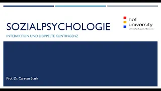 Interaktion und doppelte Kontingenz (Sozialpsychologie VIII)