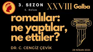 (3. Sezon, 5. Bölüm) Romalılar: Ne yaptılar, ne ettiler? Galba