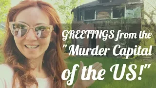 Welcome to the "MURDER CAPITAL of the US!"