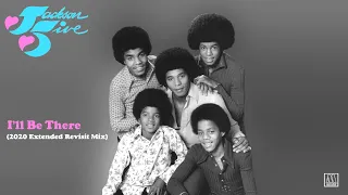 Jackson 5 "I'll Be There" (2020 Extended Revisit Mix) *