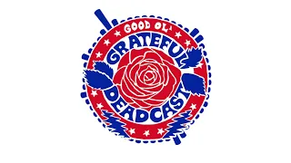 Good Ol' Grateful Deadcast - Episode 8: Casey Jones | Workingman's Dead 50