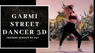 Garmi Song | Street Dancer 3D | Varun D, Nora F, Shraddha K, Badshah, Neha | Training Session