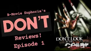 DON'T REVIEWS! Don't Look In The Cellar (2008)