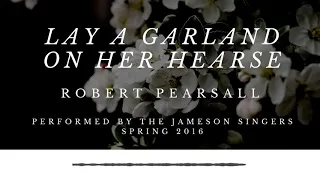 The Jameson Singers - Pearsall, "Lay a Garland"