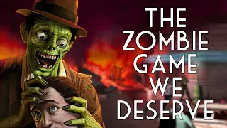 Stubbs: The Zombie Game We Deserve