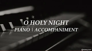 O Holy Night | Piano | Hymn | Accompaniment | Lyrics