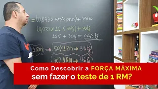 Como Descobrir a Força Máxima sem fazer o Teste de 1 RM? (Teste de Repetições Máximas)