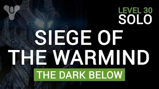 Destiny: Siege of the Warmind Level 30 Solo - The Dark Below DLC