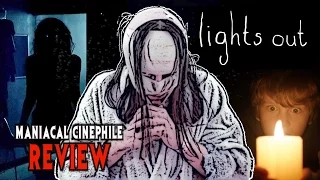 Lights Out Movie Review - Maniacal Cinephile