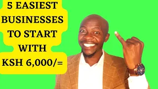 5 EASY BUSINESS IDEAS TO START with KSH 6000/=ONLY & make Ksh 500 DAILY!#nairobi #kenya #goodjoseph