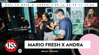 Mario Fresh X Andra - Brațe Străine (Live @ Kiss FM)