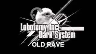 Lobotomy Inc vs Dark System - Scratching OFFICIAL CONTENT