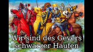 Wir sind des Geyers schwarzer Haufen (Old Version) - German Folk Song of Florian Geyers