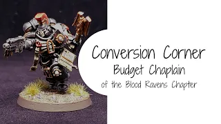 Conversion Corner - Budget Chaplain