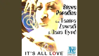 It's All Love (Latin Mix) (feat. Tantra Zawadi & Dana Byrd)