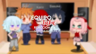 Equipo Taka reacciona a Sakura Haruno! (Sasusaku) | - ᴍᴀᴅᴀ ᴄʜᴀɴ