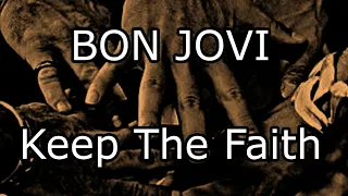 BON JOVI - Keep The Faith (Lyric Video)