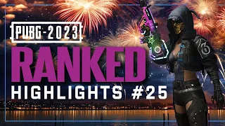 PUBG: Ranked Highlights #25 (2023)