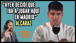 Alcaraz en prensa: "Ayer decidí que iba a jugar aquí en Madrid" #alcaraz #carlosalcaraz #madrid