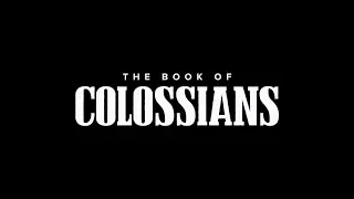 The Book of Colossians - Colossians 3:18 - 4:1 - October 17th, 2018