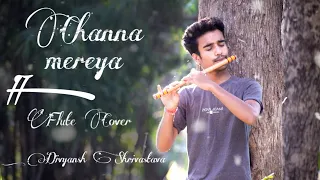 Channa Mereya Flute Cover / Instrumental / By Divyansh Shrivastava /Ae Dil Hai Mushkil/ Arijit Singh