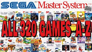 All 320 Master System Games A-Z Compilation (All Regions)