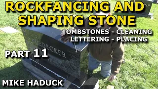 ROCKFACING AND SHAPING STONE (Part 11) Mike Haduck