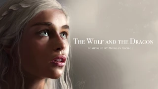 Magic Fantasy Music - The Wolf and the Dragon | Game of Thrones