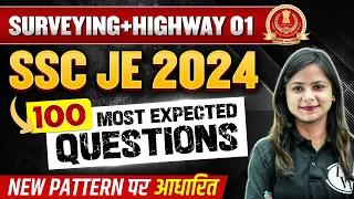 SSC JE 2024 Civil Engineering 100 MOST EXPECTED QUESTIONS🔥 | Survey & Highway 01 | SSC JE Civil PYQs