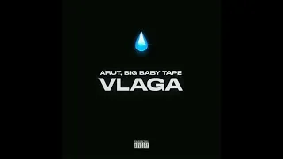 Arut ft. Big Baby Tape - VLAGA