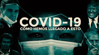 Covid-19: el virus que arrasó con todo