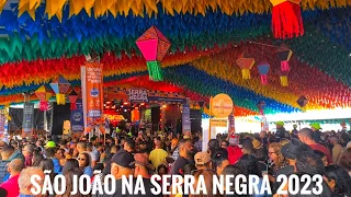 Serra Negra  no dia de São João| Subindo a Serra |24/06/2023