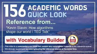 156 Academic Words Quick Look Ref from "Kevin Slavin: How algorithms shape our world | TED Talk"