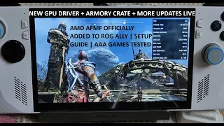 AFMF Officially Added to Rog Ally | AAA Games Tested | GPU Driver + Armory Crate + More Updates Live