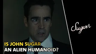 Is John Sugar An Alien? | Sugar Episode 6 Ending Explained | 7 Hidden Details | Colin Farrell