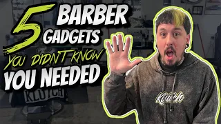 5 BARBER GADGETS YOU DIDN'T KNOW YOU NEEDED!!!