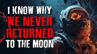 I know why we NEVER returned to the Moon