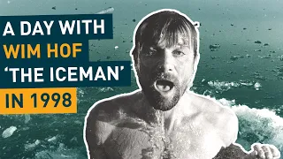 Iceman Wim Hof Throwback | A day with Wim in 1998