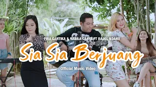 Fira Cantika & Nabila Ft. Bajol Ndanu - Sia Sia Berjuang (Official Music Video) | KENTRUNG