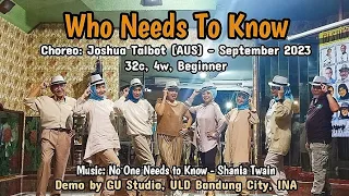 Who Needs To Know || Line Dance | Choreo: Joshua Talbot (AUS) - Sept. 2023 | Demo: GU Studio Bandung