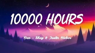 10000 HOURS  - Dan + Shay & Justin Bieber Lyrics Vietsub
